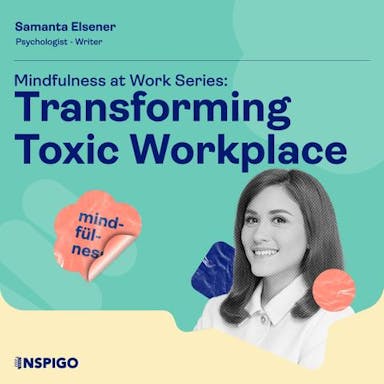 Transforming Toxic Workplace