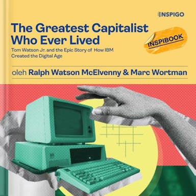 The Greatest Capitalist Who Ever Lived oleh Ralph Watson McElvenny & Marc Wortman