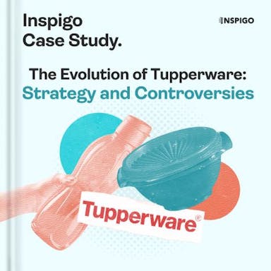 The Evolution of Tupperware: Strategy and Controver