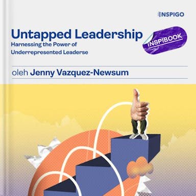 Untapped Leadership oleh Jenny Vazquez-Newsum