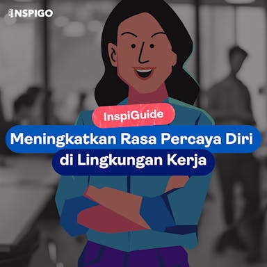 Meningkatkan Rasa Percaya Diri di Lingkungan Kerja